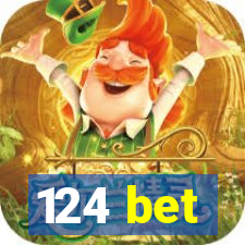 124 bet